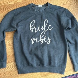Bride Vibes Crew neck Sweatshirt